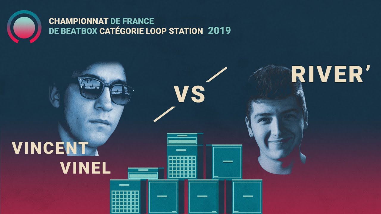 VINCENT VINEL VS RIVER' Quart de Finale Loopstation Championnat de France de Beatbox 2019