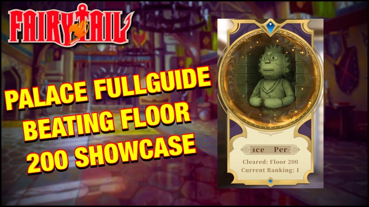 Fairy Tail Fierce Fight Perdition Palace Guide Floor 200 Showcase