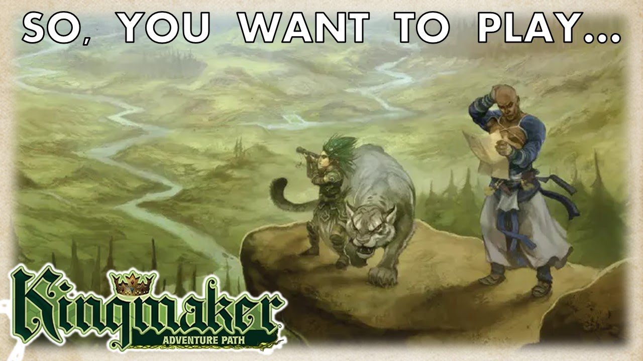 So You Want To Play... Kingmaker