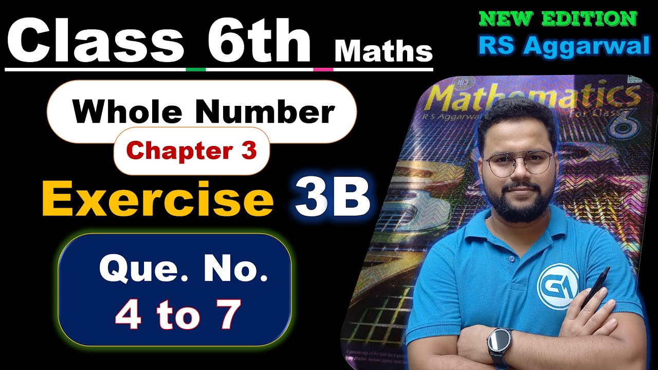 Class 6 Maths | New Edition RS Aggarwal | Chapter 3 Whole Numbers | Exercise 3B | Questions 4 to 7