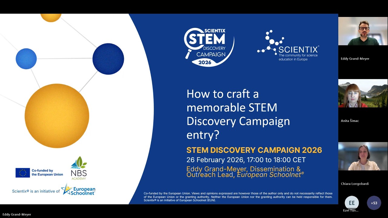 How to Craft a Memorable STEM Discovery Campaign &ndash; Scientix Online Training Session