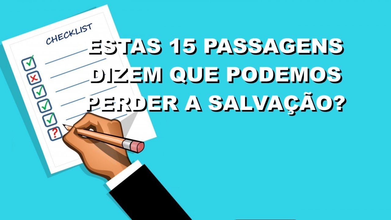 Estas 15 passagens dizem que podemos perder a salvação? Mario Persona