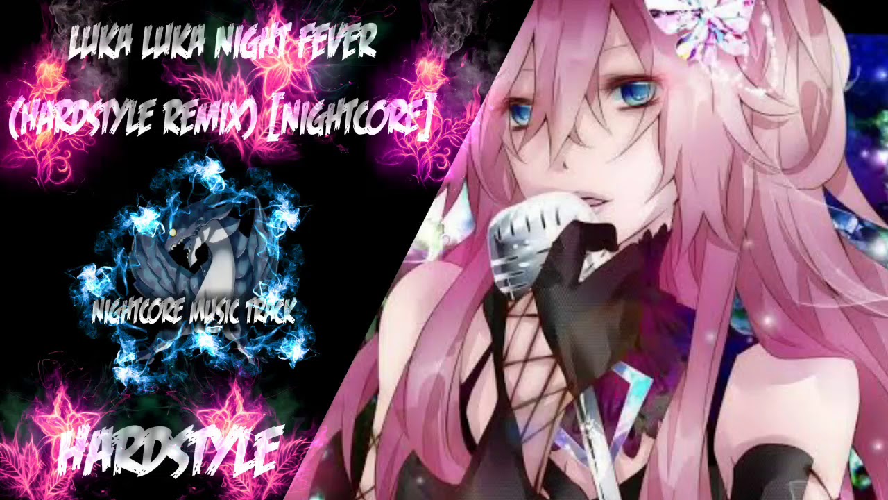 Luka Luka Night Fever [Hardstyle Remix] [Nightcore]