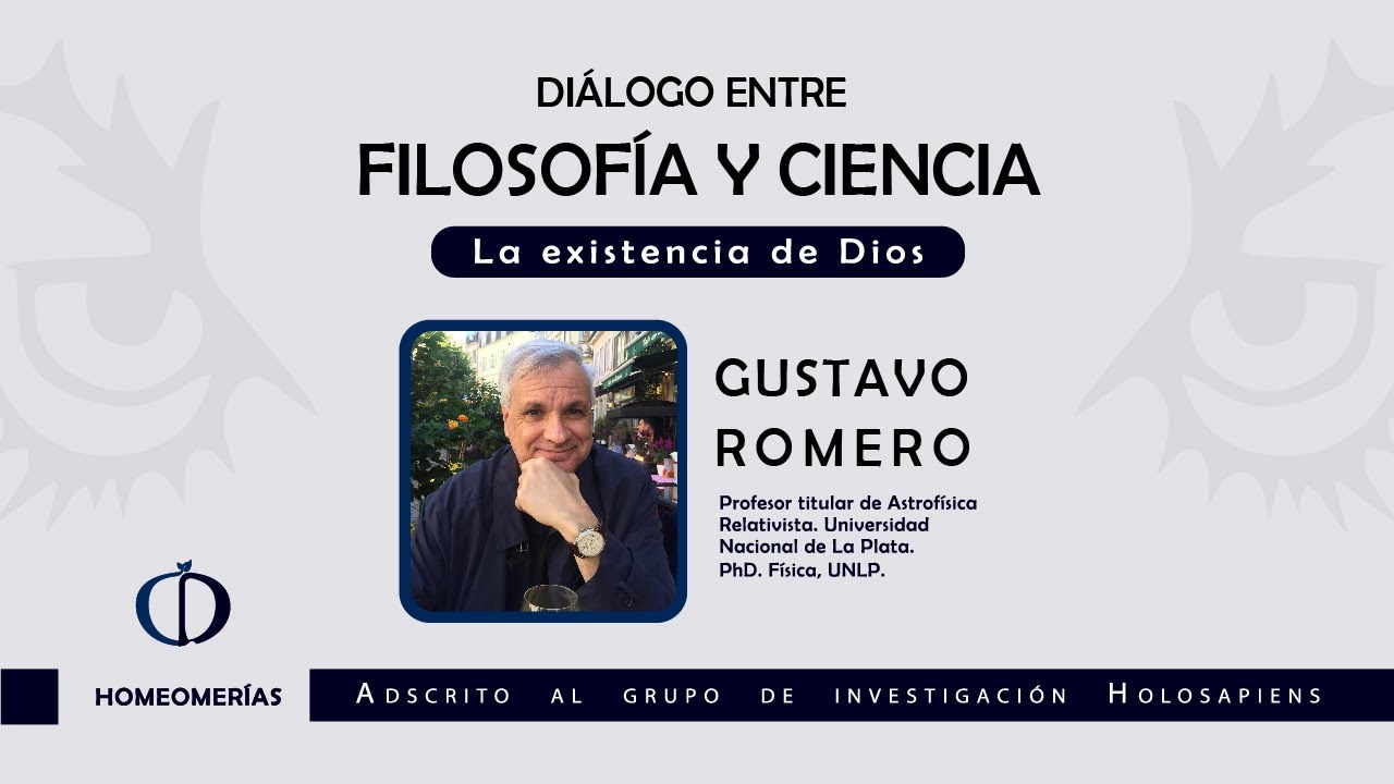 GUSTAVO ROMERO: LA EXISTENCIA DE DIOS - HOMEOMERÍAS