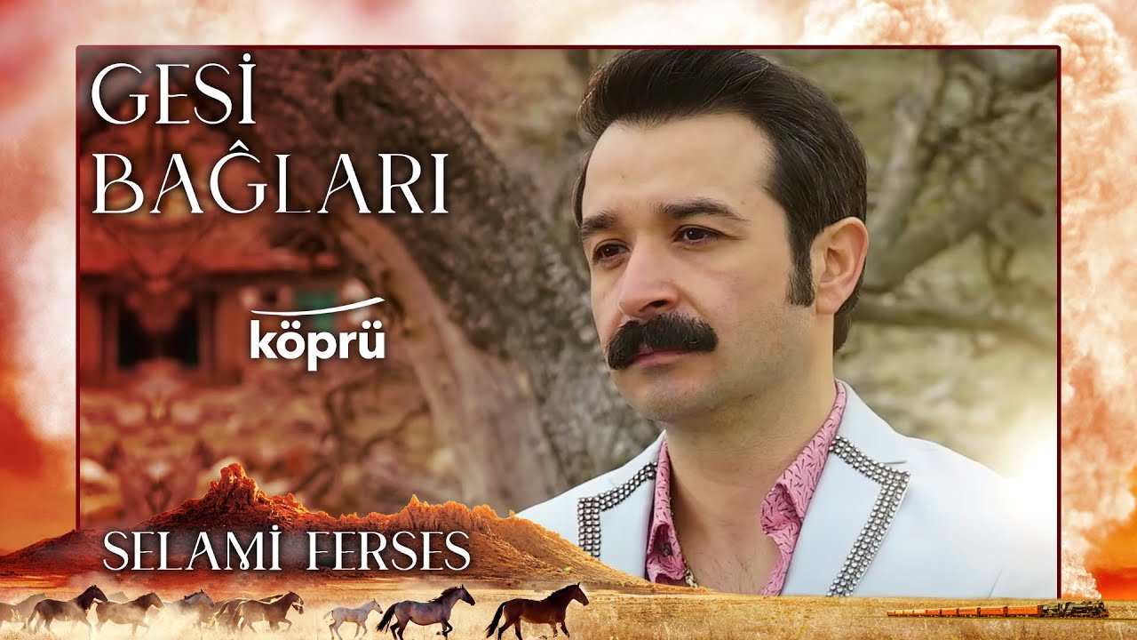 Gesi Bağları - Selami Ferses [ Gönül Dağı Dizi Müzikleri ⛰ © 2022 Köprü ]