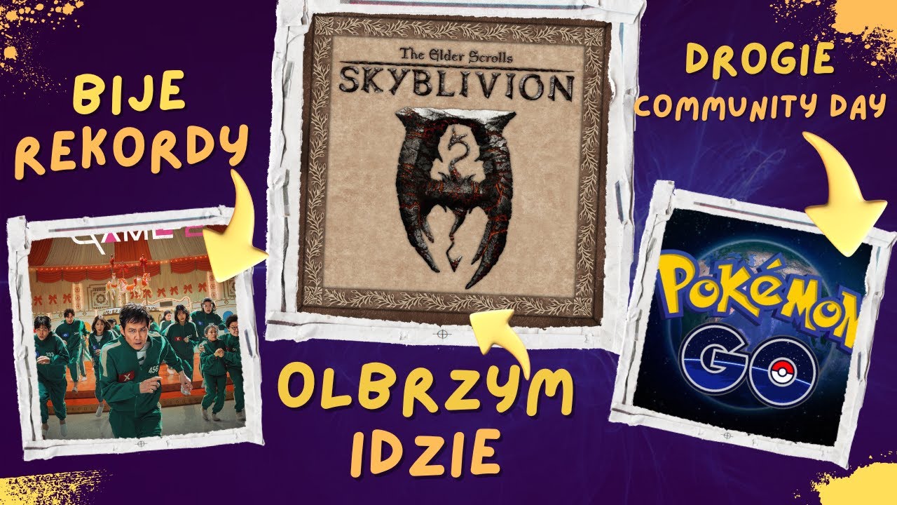 Skyblivion NADCHODZI! Pokemon GO DROŻEJE! Squid Game 2 bije REKORD NETFLIXA!