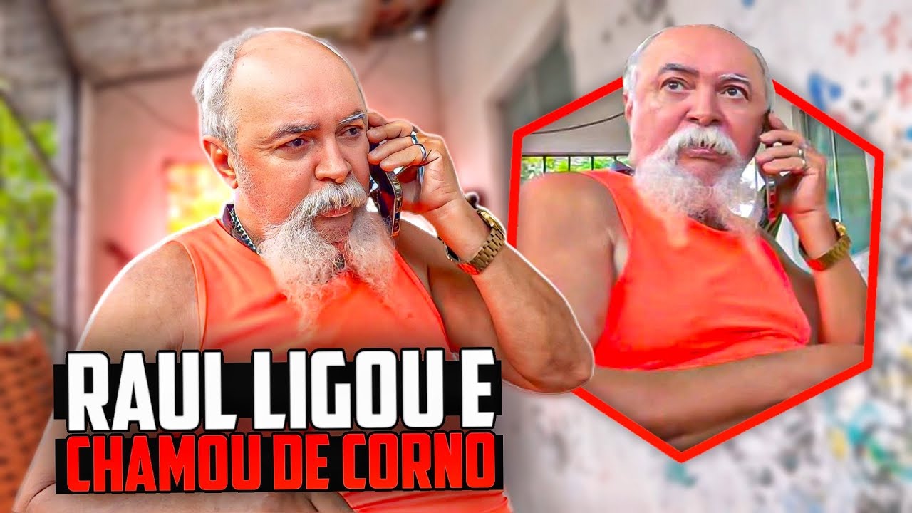 RAUL LIGOU PRA PARABENIZAR O CORNO LUIZ DO SOM | LUIZ DO SOM