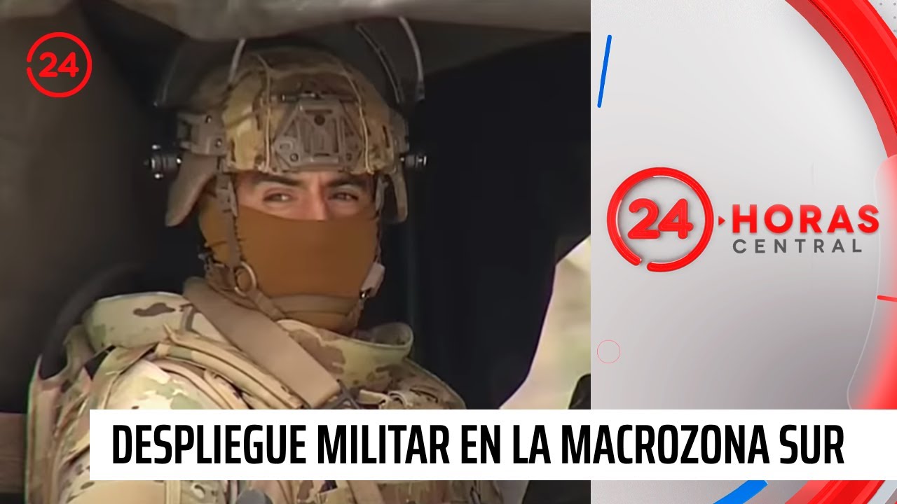 Inminente despliegue militar en la macrozona sur | 24 Horas TVN Chile