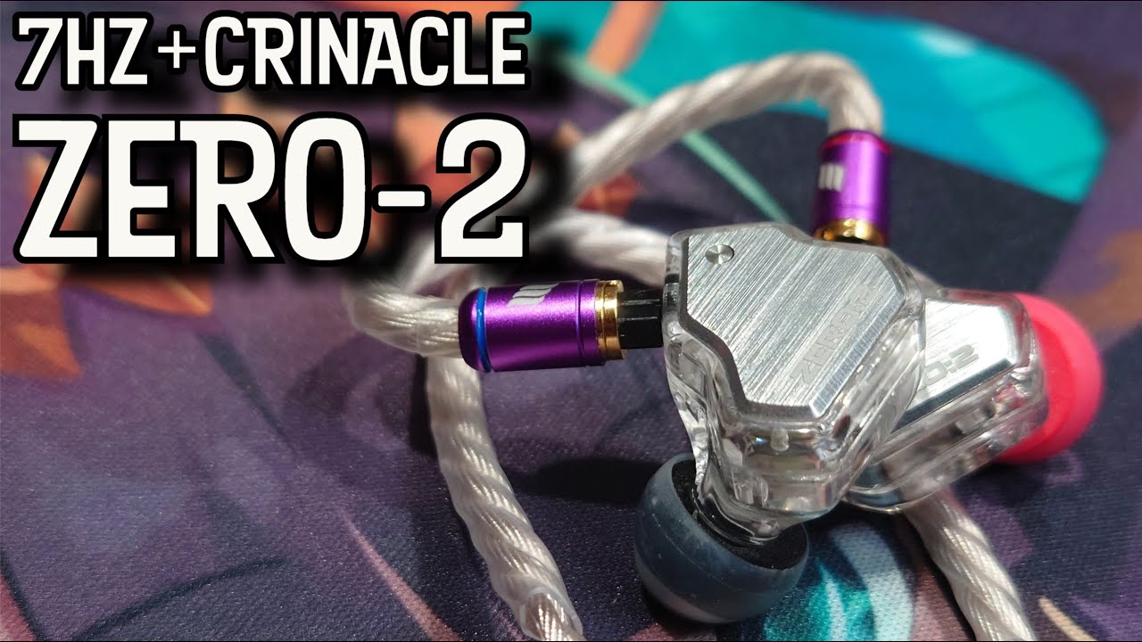 in-Ear Fetish Review \\ 7Hz + Crinicle Zero 2 IEM