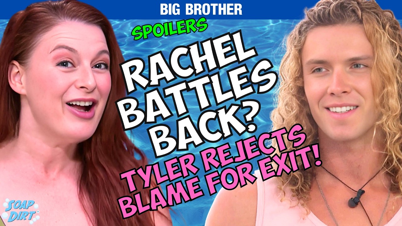 Big Brother: Battle Back for Rachel? Tyler Crispen Doesn’t Want Blame for Her Exit