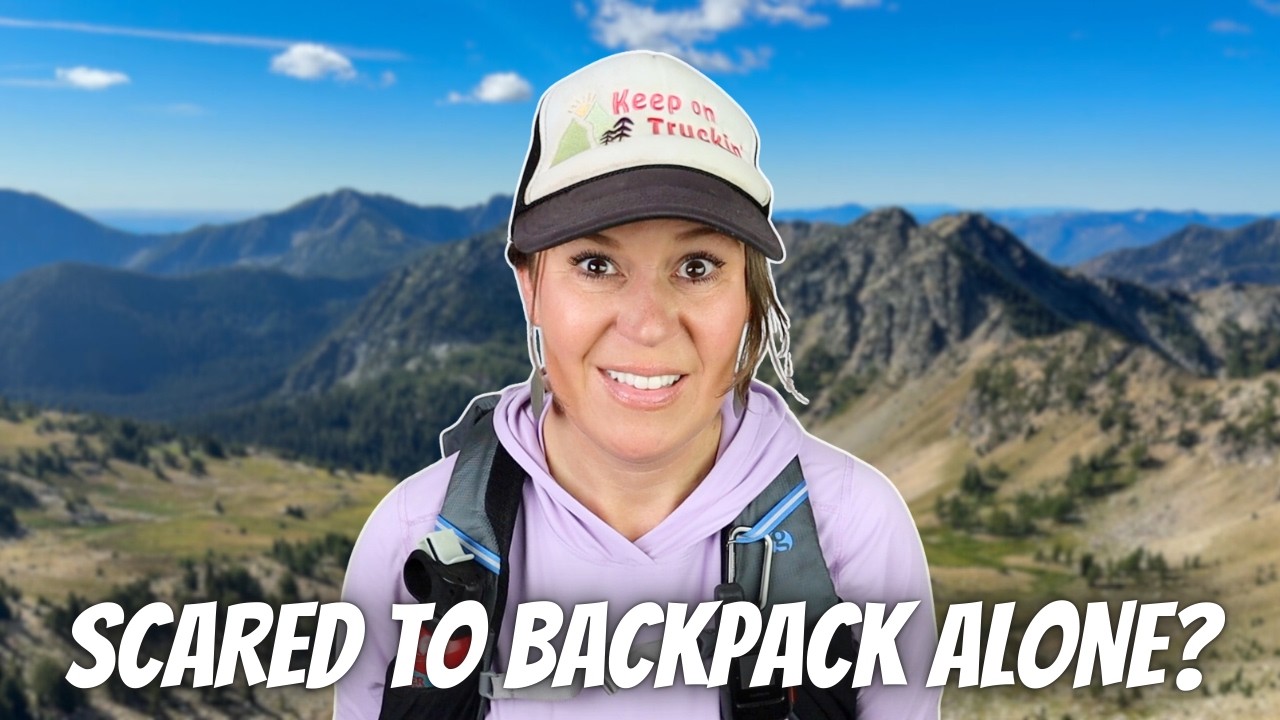 The HONEST TRUTH Why Most Women Never Feel Ready to Backpack Alone