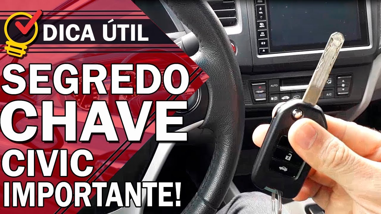Honda Civic - Segredo Chave - | Sistema de Ignição | - Avaliação Honda Civic - Honda Civic Review