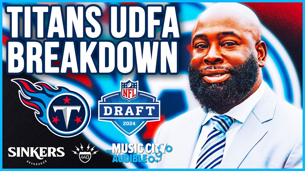 Titans UDFA Class Breakdown: Which Guys Have Best Chance to Make Final Roster? | MCA Titans Podcast