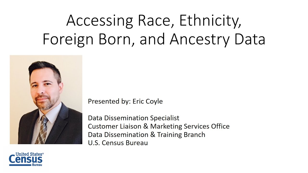 Accessing Race, Ethnicity, Foreign Born, and Ancestry Data