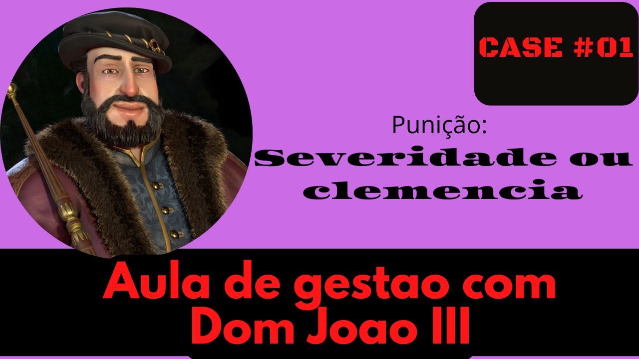 CEO do S&eacute;culo XVI: A Solu&ccedil;&atilde;o de D. Jo&atilde;o III para Lidar com Erros de Funcion&aacute;rios (Case 01)