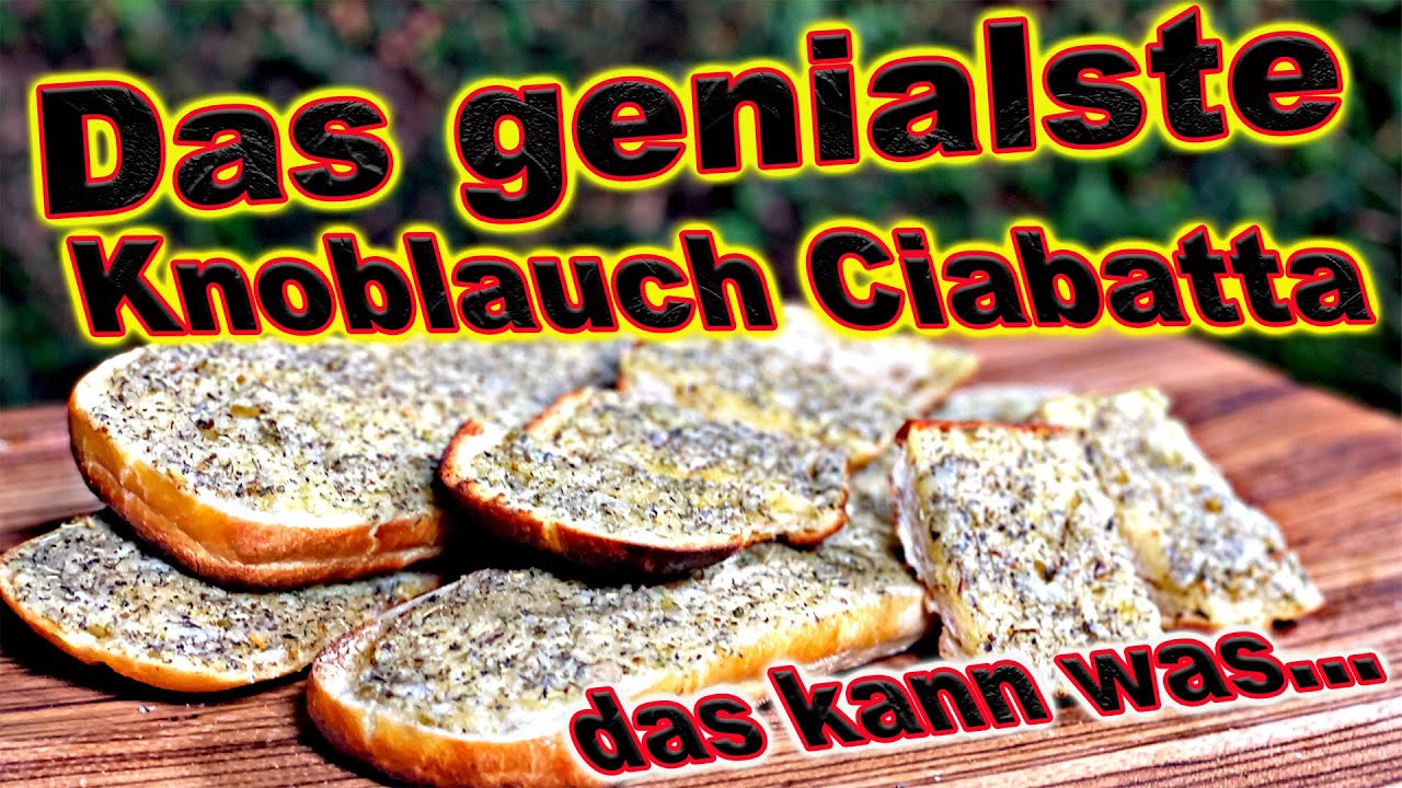 Knoblauch Parmesan Ciabatta vom Grill [ einfach genial ] The BBQ Bear