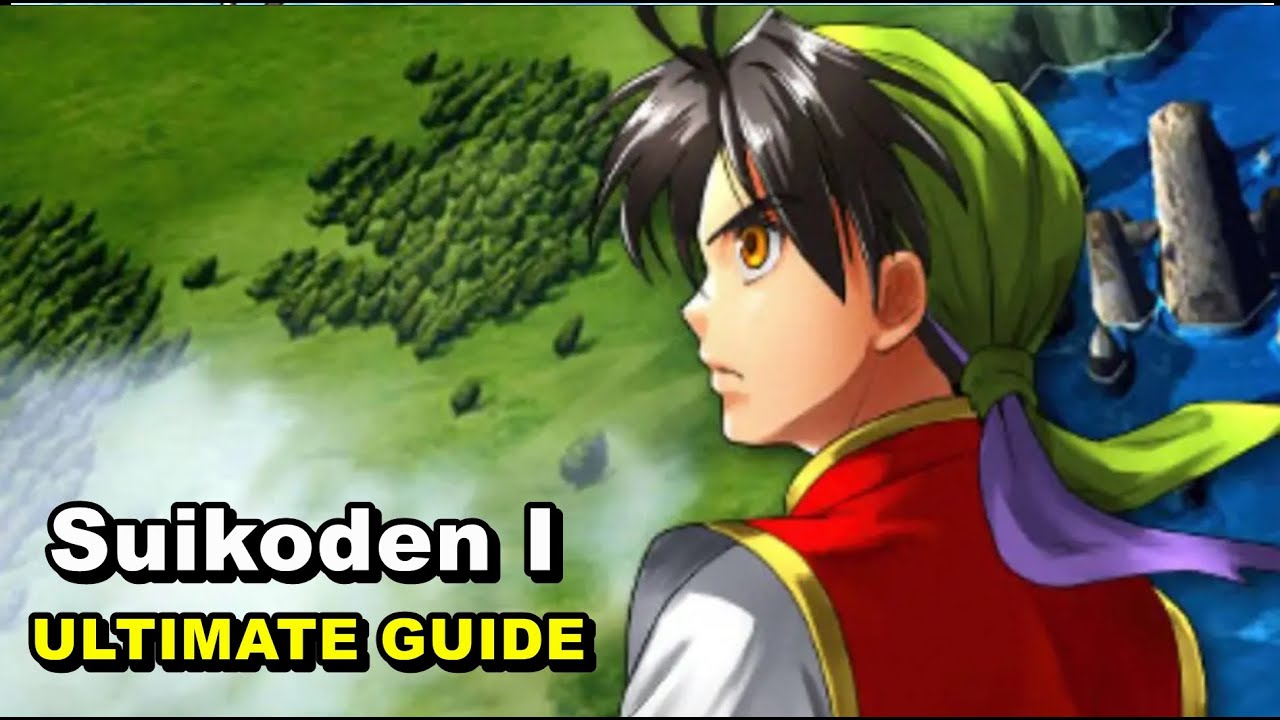 Suikoden - ULTIMATE GUIDE - ALL TREASURES,, ENEMY DATA, ALL 108 STARS of DESTINY and MORE! 100%