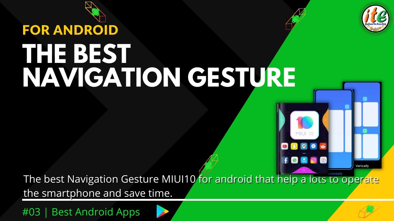 Best Navigation Gesture for Android | MUI 10 Gesture | indiantechnoera