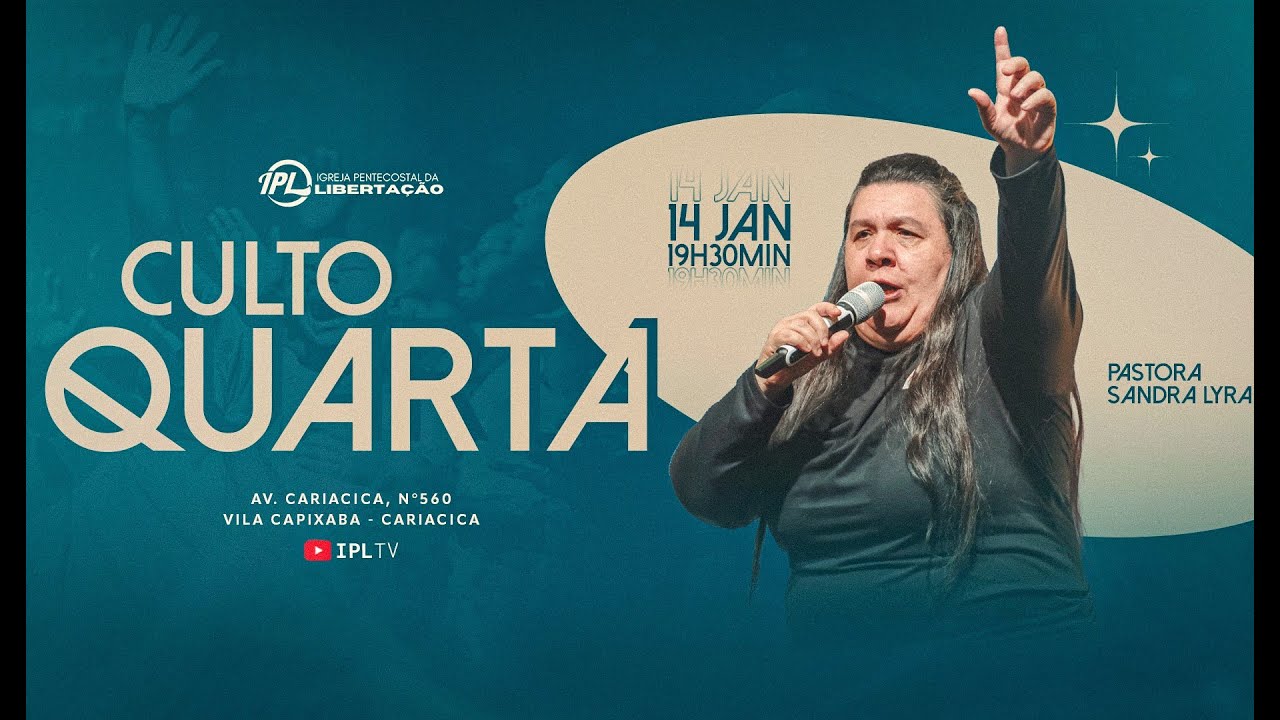 [AO VIVO] CULTO DE LOUVOR E ADORAÇÃO- PRA SANDRA LYRA #ipltv #cultoaovivo #quartafeira