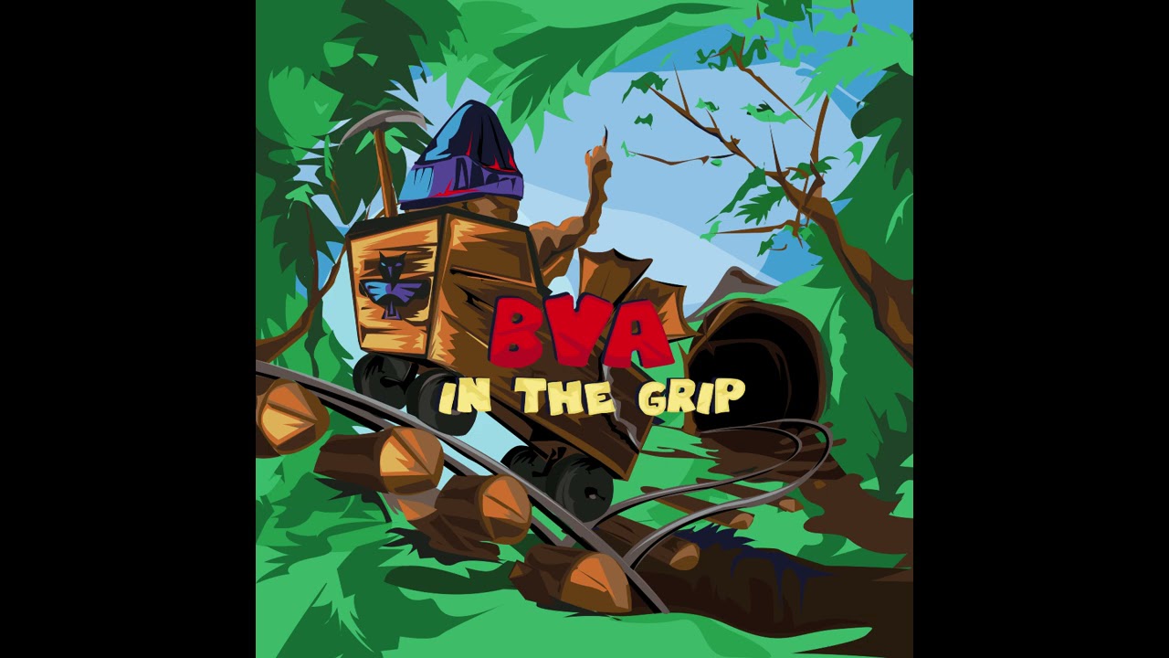 BVA - In the Grip (Produced by Leaf Dog)