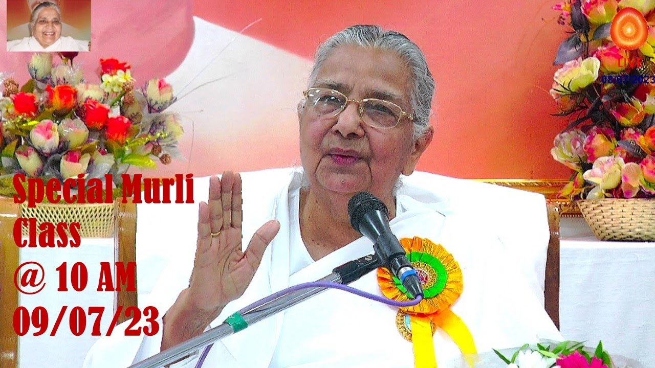 09/07/2023 | Live Special Murli Class | Chakradhari Didi Ji | 09 AM