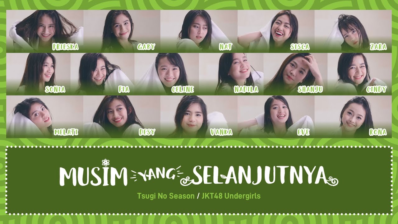 JKT48 – Musim Yang Selanjutnya (Tsugi No Season) [Color Coded Lyrics IDN/KAN/ENG]