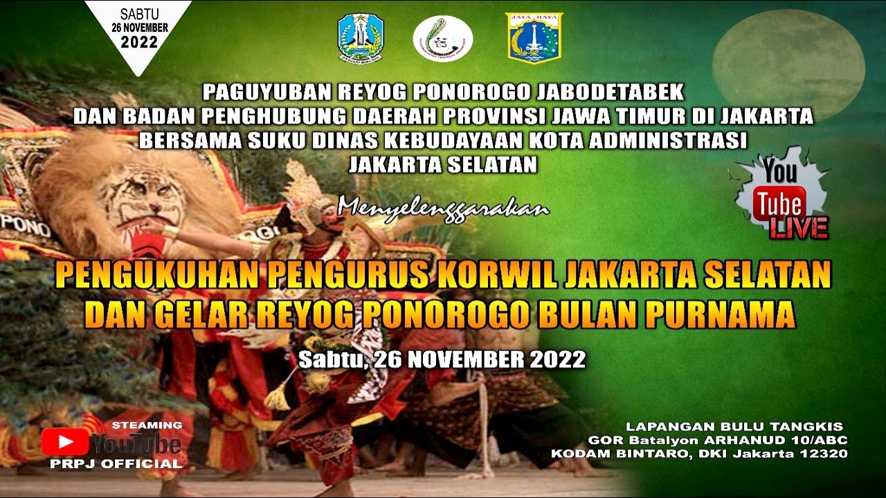 🔴 PENGUKUHAN PENGURUS KORWIL JAKARTA SELATAN  & GELAR REYOG PONOROGO BULAN PURNAMA // KODAM BINTARO