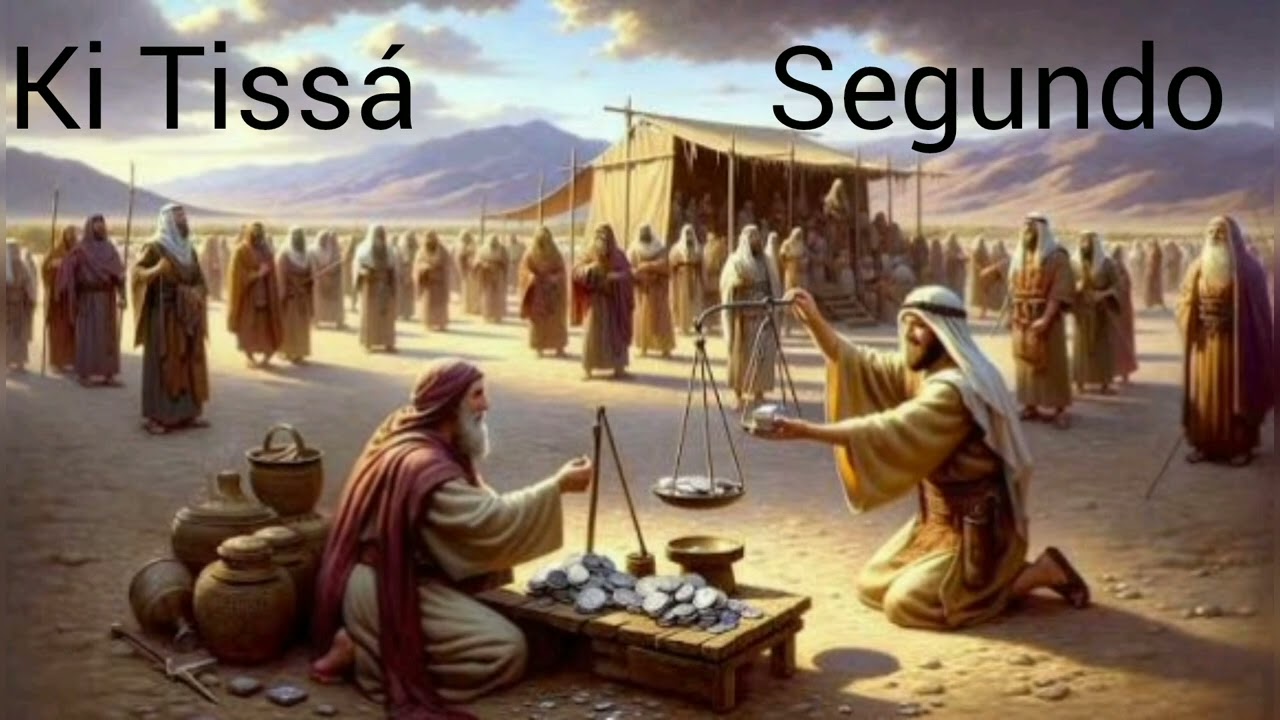Ki Tissá  -  segunda porção 