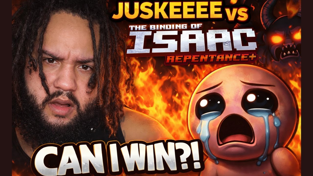 JUSKEEEE vs. The Binding of Isaac: Repentance+ Ep 1