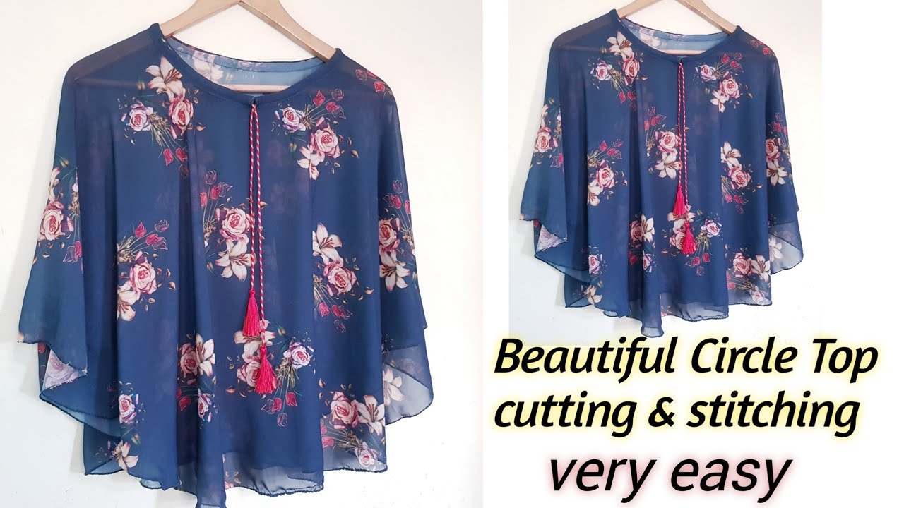 DIY Circle Top/Cape Top Cutting and Stitching/ Trendy Top Cutting And Stitching/2021 latest design