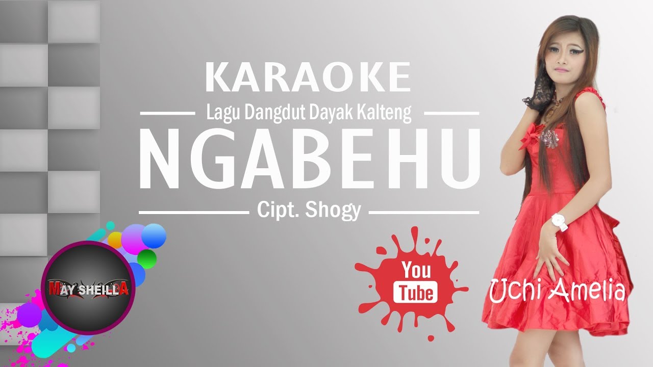 NGABEHU KARAOKE TERBARU 2019..LAGU DANGDUT DAYAK(Official)