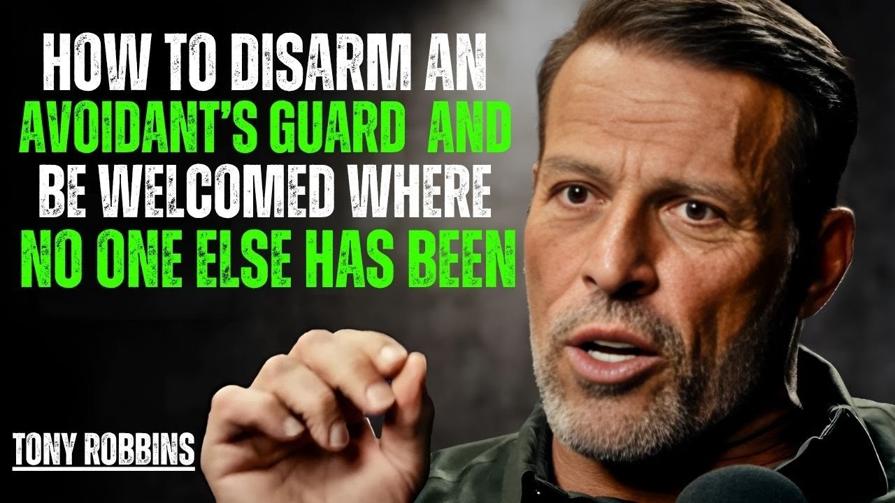 HOW TO DISARM AN AVOIDANT&rsquo;S GUARD &mdash; AND BE WELCOMED WHERE NO ONE ELSE HAS BEEN |  TONY ROBBING