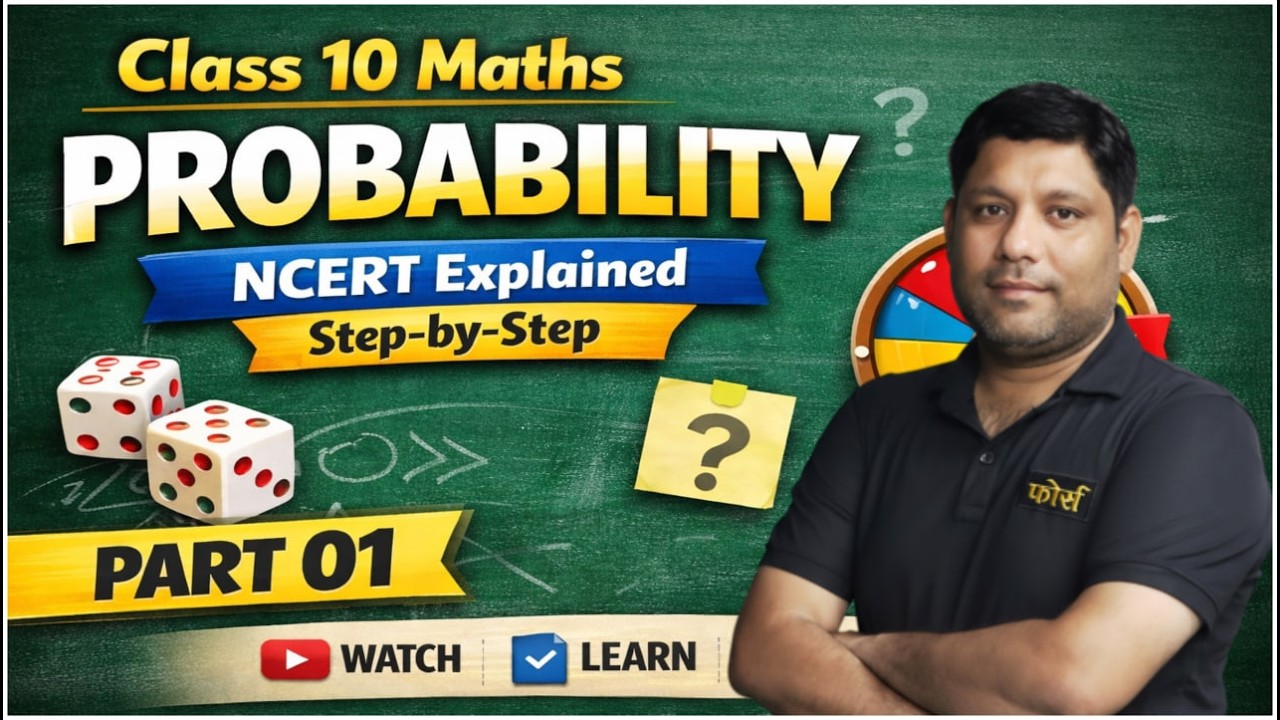 Probability Class 10 Maths Part 1 | NCERT Chapter Made Easy | Force Gurukulam