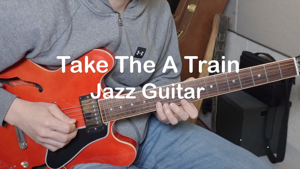 Take The A Train | Jazz Guitar Improvisation