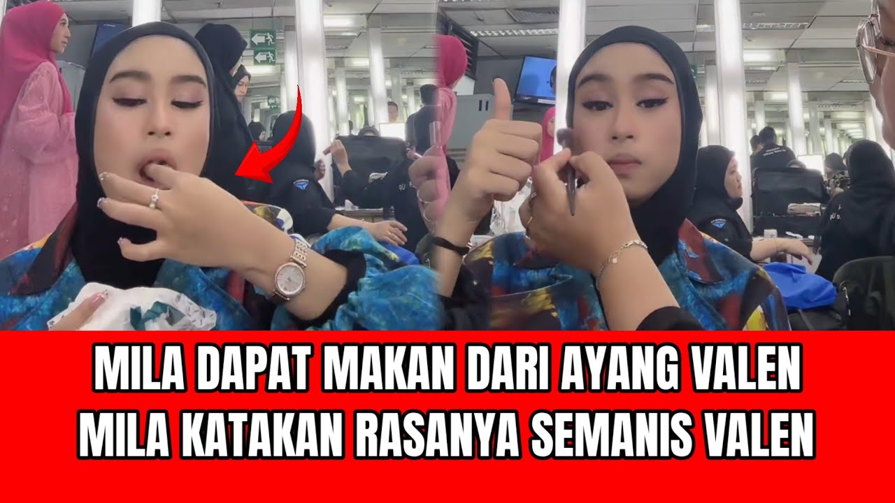 KOCAK! MILA DAPAT MAKANAN DARI AYANG VALEN, MILA KATAKAN RASANYA SEMANIS VALEN!