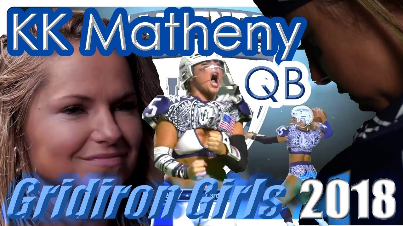 LFL 2018 Highlights - KK Matheny Highlights - Gridiron Girls