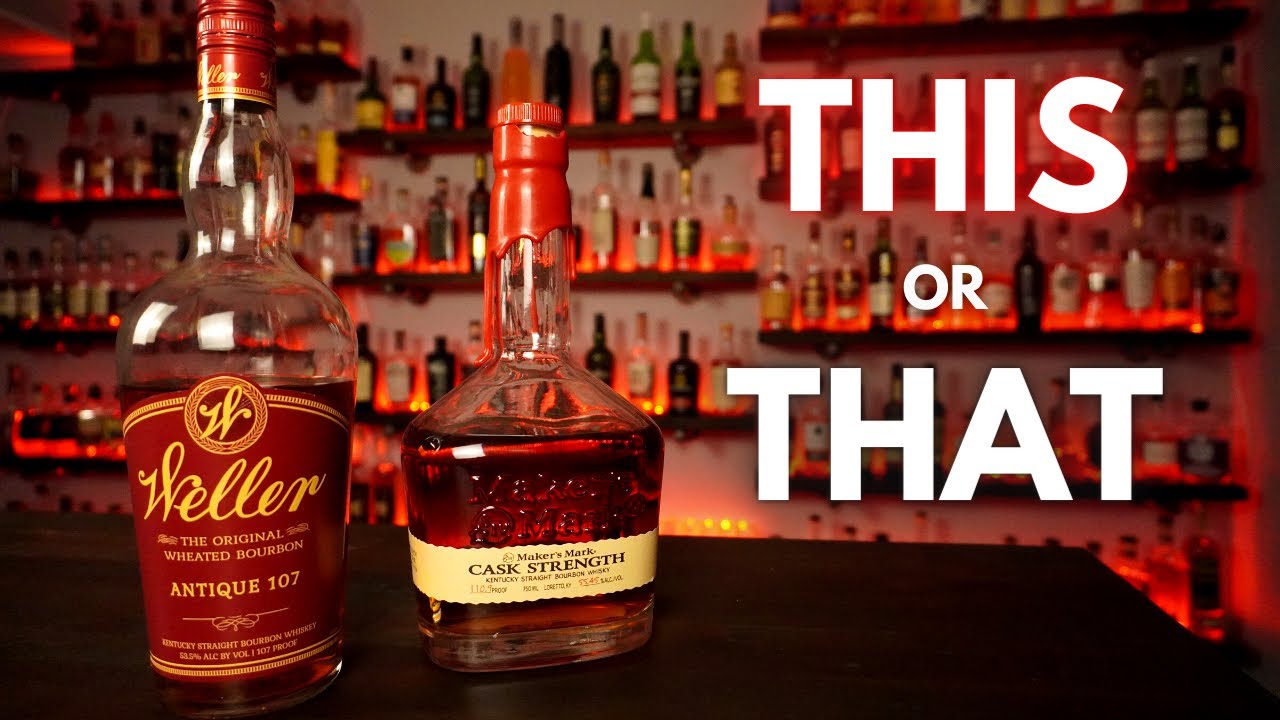 Weller Antique 107 or Maker's Mark Cask Strength? See which wheated bourbon hits the spot for me