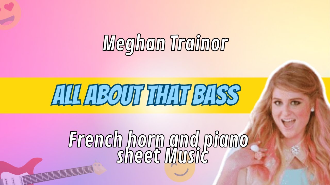 All about that bass - French Horn sheet music