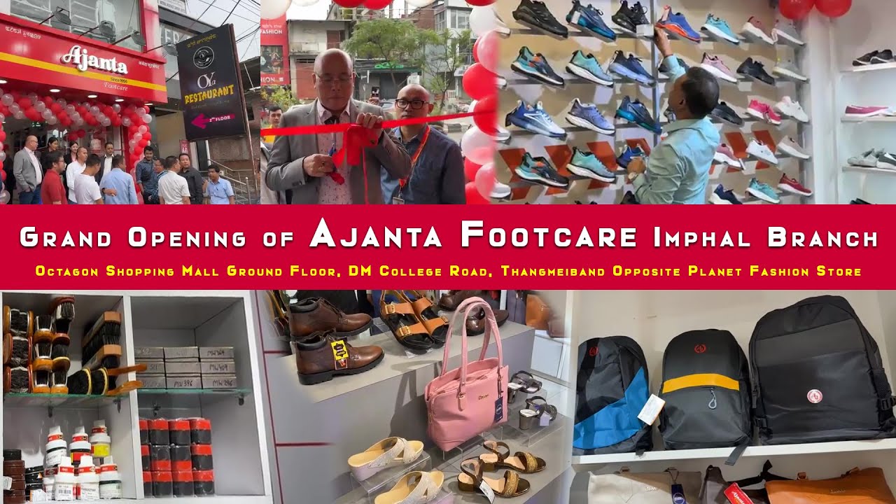 Grand Opening of Ajanta Footcare Imphal Branch || Thangmeiband Opposite Planet Fashion Store
