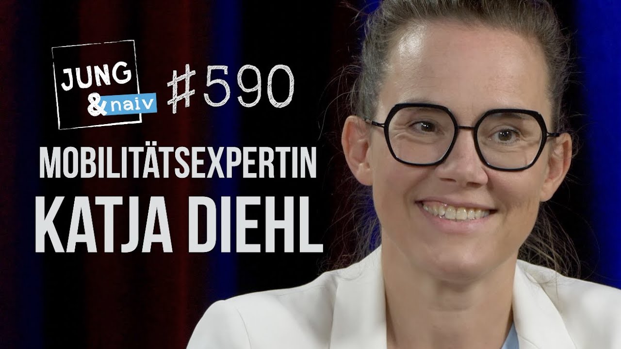 Mobilitätsexpertin Katja Diehl über eine autofreie Zukunft - Jung & Naiv: Folge 590