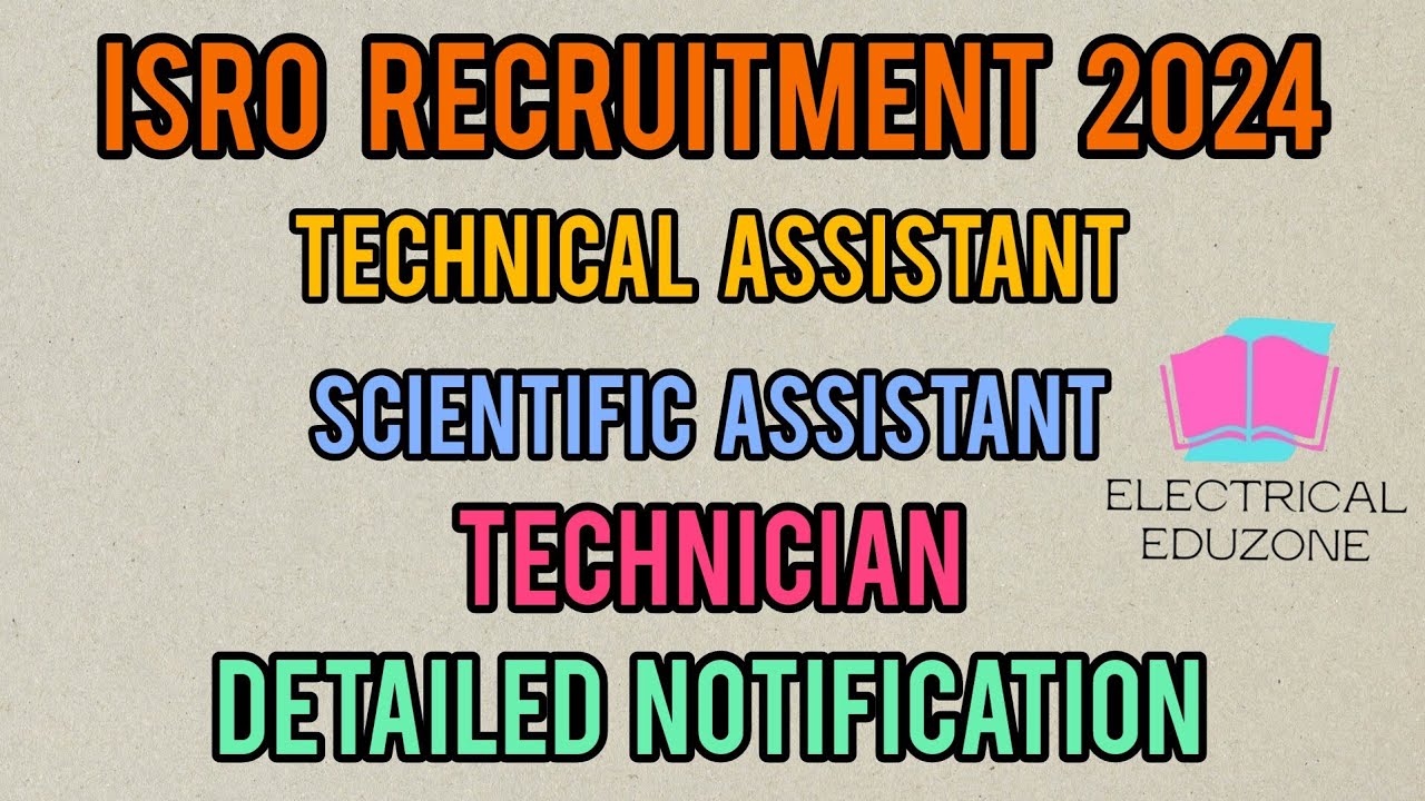 ISRO Recruitment 2024 | ISRO Scientific/Technical Assistant Vacancy 2024 | Technician