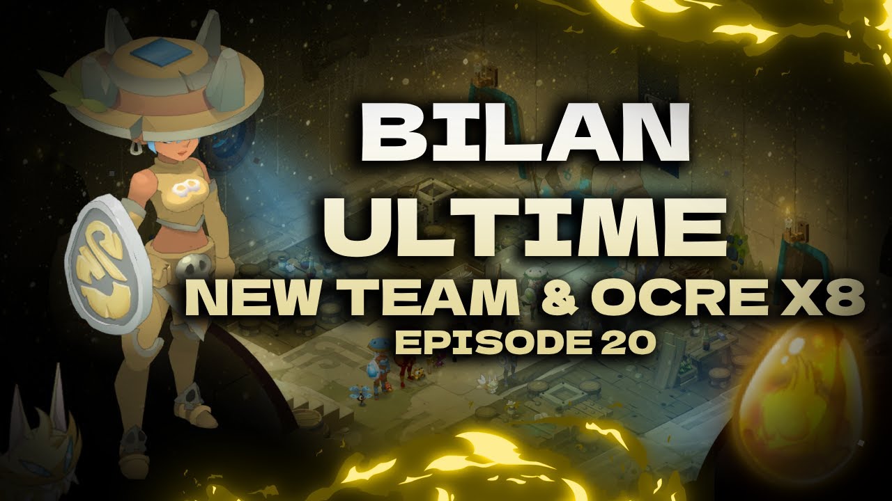 [DOFUS] OBTENTION DE L'OCRE X8, NOUVELLES CLASSES, STUFFS & SKINS | TEAM DE 8 NO HDV | EPISODE 20