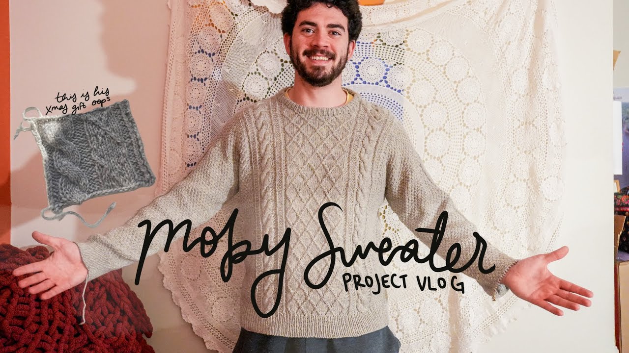 Moby Sweater Knitting Vlog | my final gift knit of the season for my bf