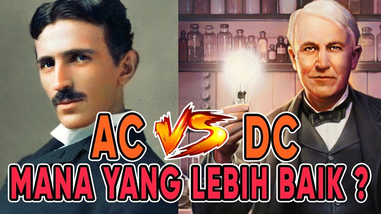 Perbedaan Arus Listrik AC dan DC, mana yang lebih baik.?