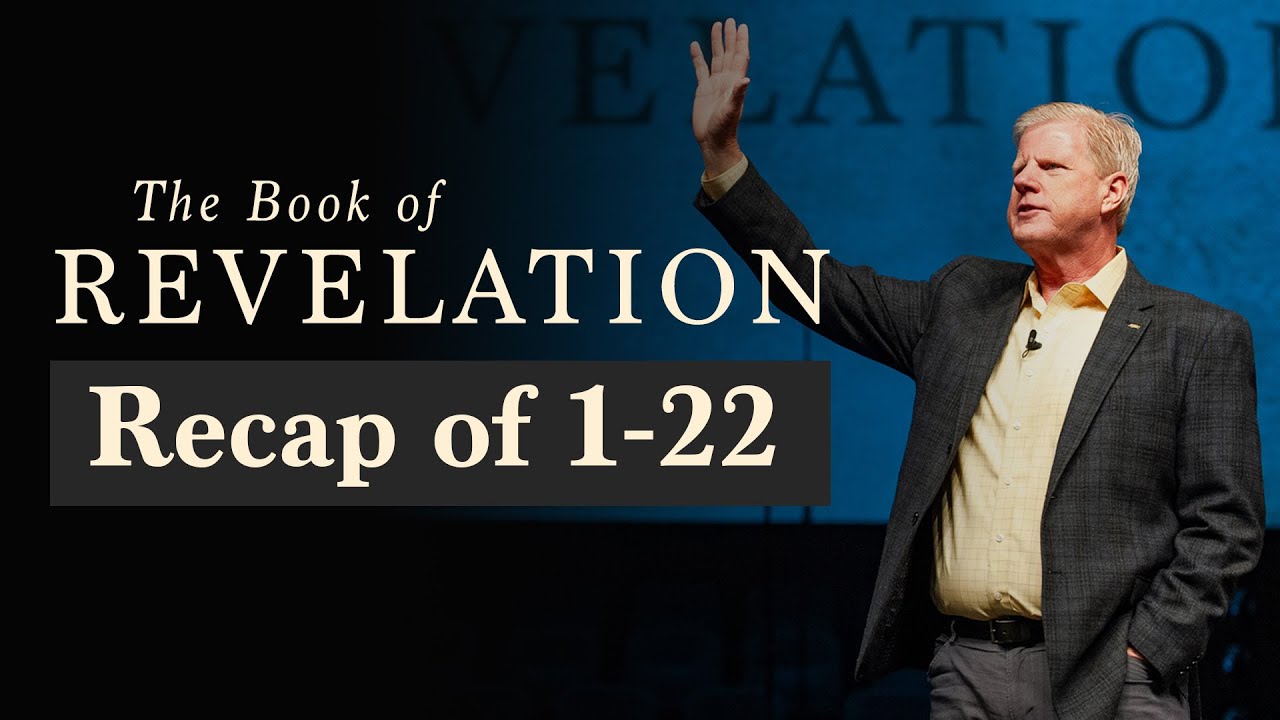 Revelation Recap of Chapters 1-22 - Pastor Jonathan Falwell