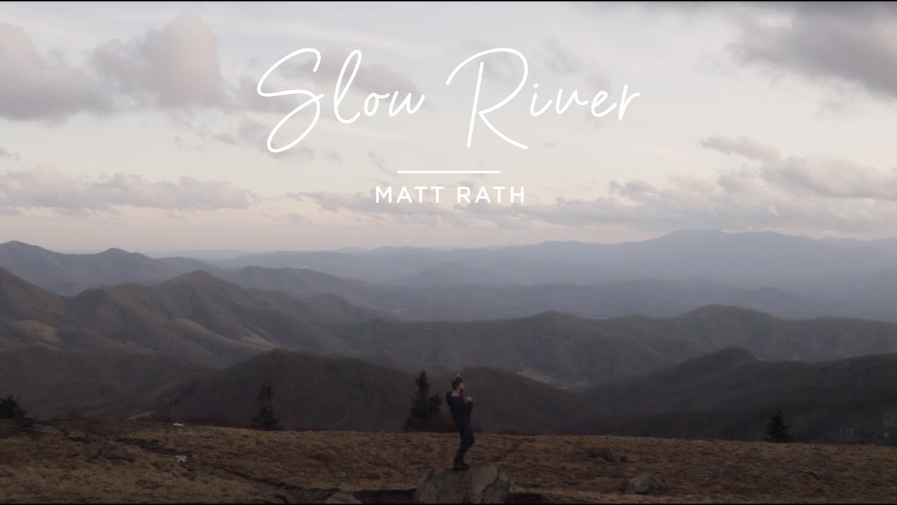 Slow River, by Matt Rath