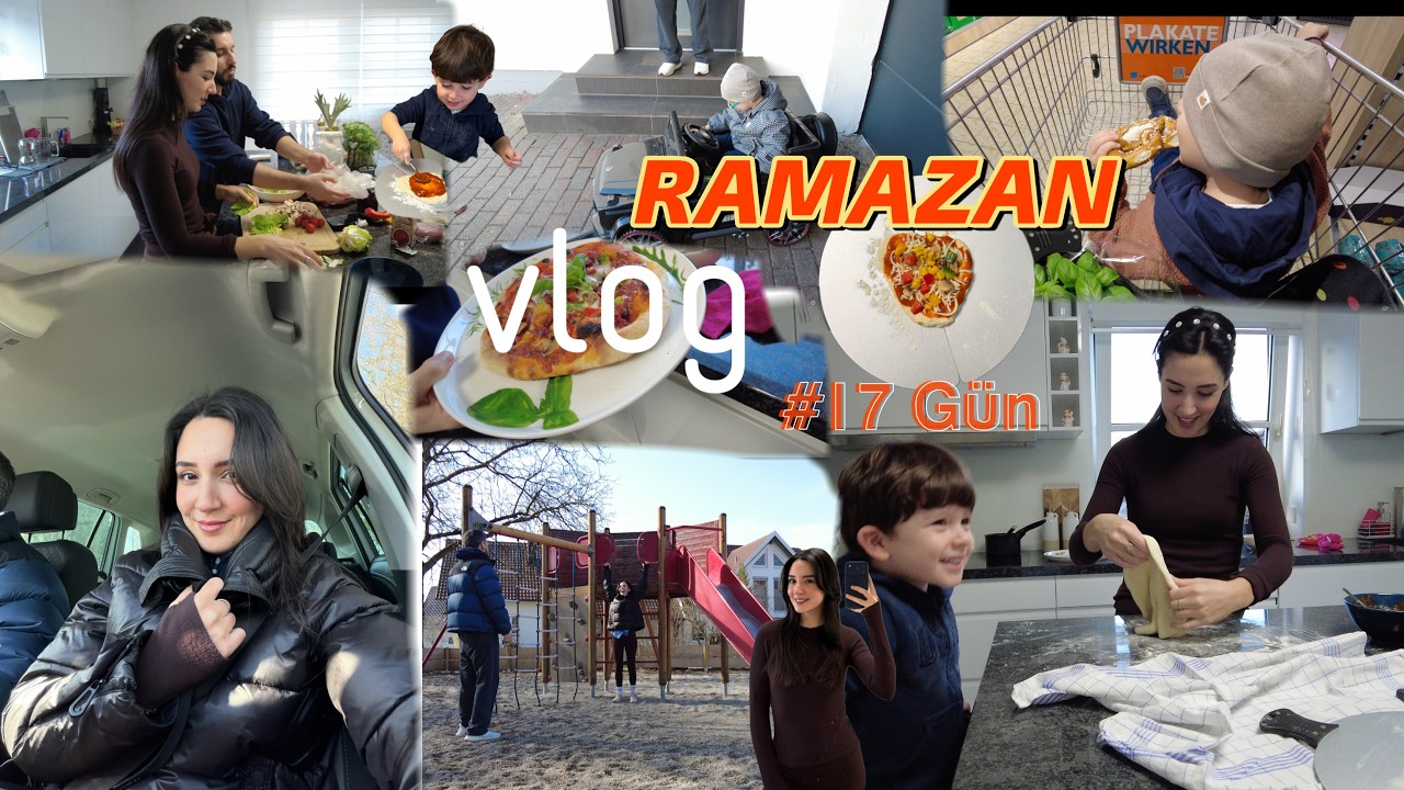 Ramazan vlog #17Gün, Ramazan'da bir günümüz, sahur - iftar menüleri, pizza yapıyoruz