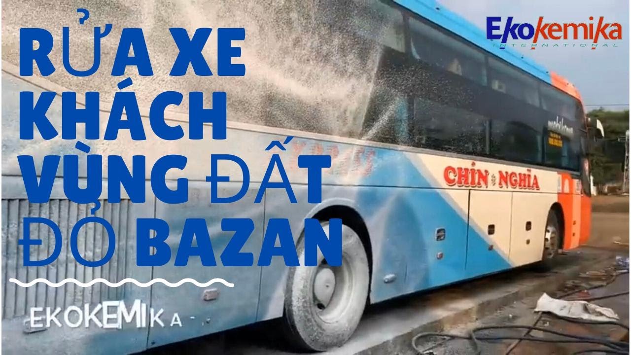 Ekokemika🇮🇹-Rửa xe khách vùng đất đỏ Bazan