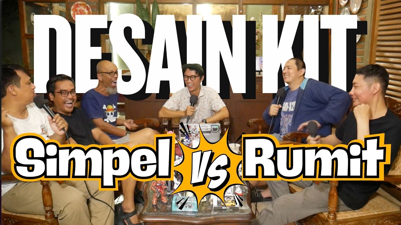 DESAIN SIMPEL VS RUMIT !!! #dolananpodcast
