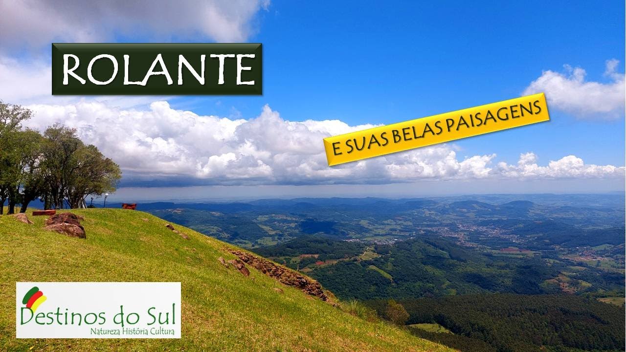ROLANTE E SUAS BELAS PAISAGENS
